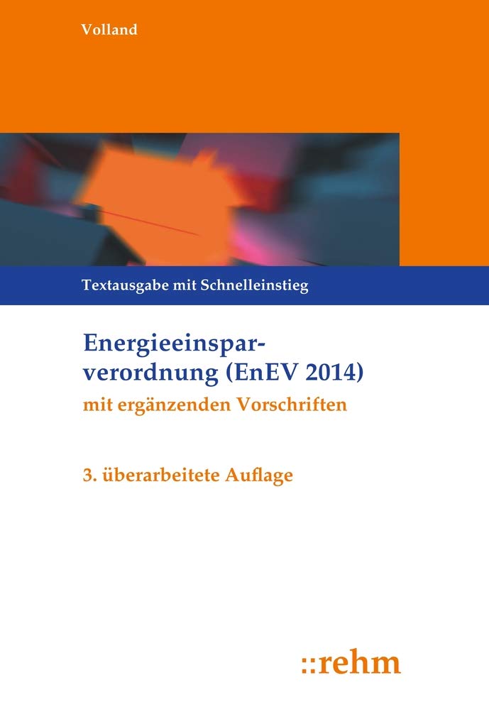 Energieeinsparverordnung (EnEV): Textausgabe mit Schnelleinstieg Law