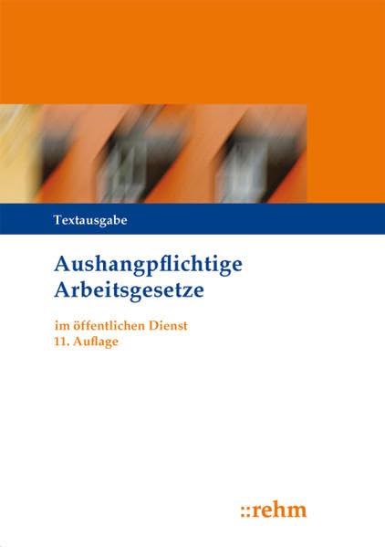 Tarifvertrag für den öffentlicher Dienst: Aushangpflichtige Arbeitsgesetze im öffentlichen Dienst Law