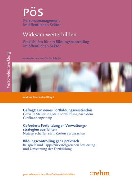 Wirksam weiterbilden: Praxishilfen für ein Bildungscontrolling im öffentlichen Sektor (PöS - Personalmanagement im öffentlichen Sektor) Business, Finance & Career