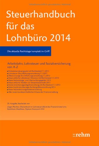 Steuerhandbuch für das Lohnbüro 2014: Die perfekte Ergänzung für den korrekten Lohnsteuerabzug aus Sicht des Arbeitgebers Law