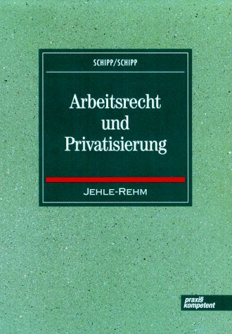 Product Image: Arbeitsrecht und Privatisierung