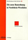 Die neue Bauordnung Nordrhein-Westfalen, Handkommentar Business & Technology