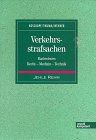 Verkehrsstrafsachen: Basiswissen Recht - Medizin - Technik Books