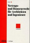 Vertrags- und Honorarrecht für Architekten und Ingenieure: Leitfaden Books