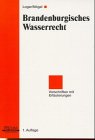 Brandenburgisches Wasserrecht: Vorschriften mit Erläuterungen Law