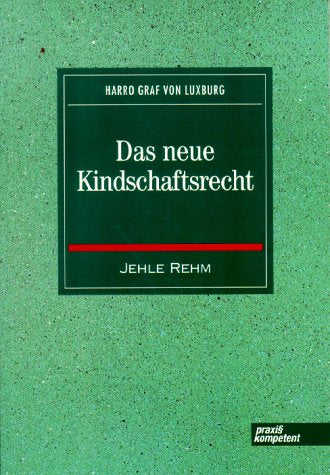 Das neue Kindschaftsrecht Law