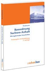 Bauordnung Sachsen-Anhalt mit ergänzenden Vorschriften. Textausgabe mit Einführung Business & Technology