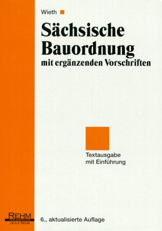 Sächsische Bauordnung mit ergänzenden Vorschriften: Textausgabe mit Einführung Law