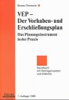 VEP - Der Vorhaben- und Erschliessungsplan in der Praxis. Das Planungsinstrument in der Praxis. Handbuch mit Vertragsmustern und CD-ROM Law