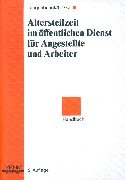 Altersteilzeit im Öffentlichen Dienst für Angestellte und Arbeiter: Handbuch book