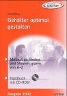 Gehälter optimal gestalten 2002: Motivation fördern und Steuern sparen von A - Z Business, Finance & Career