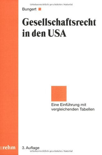 Gesellschaftsrecht in den USA: Eine Einführung mit vergleichenden Tabellen Law