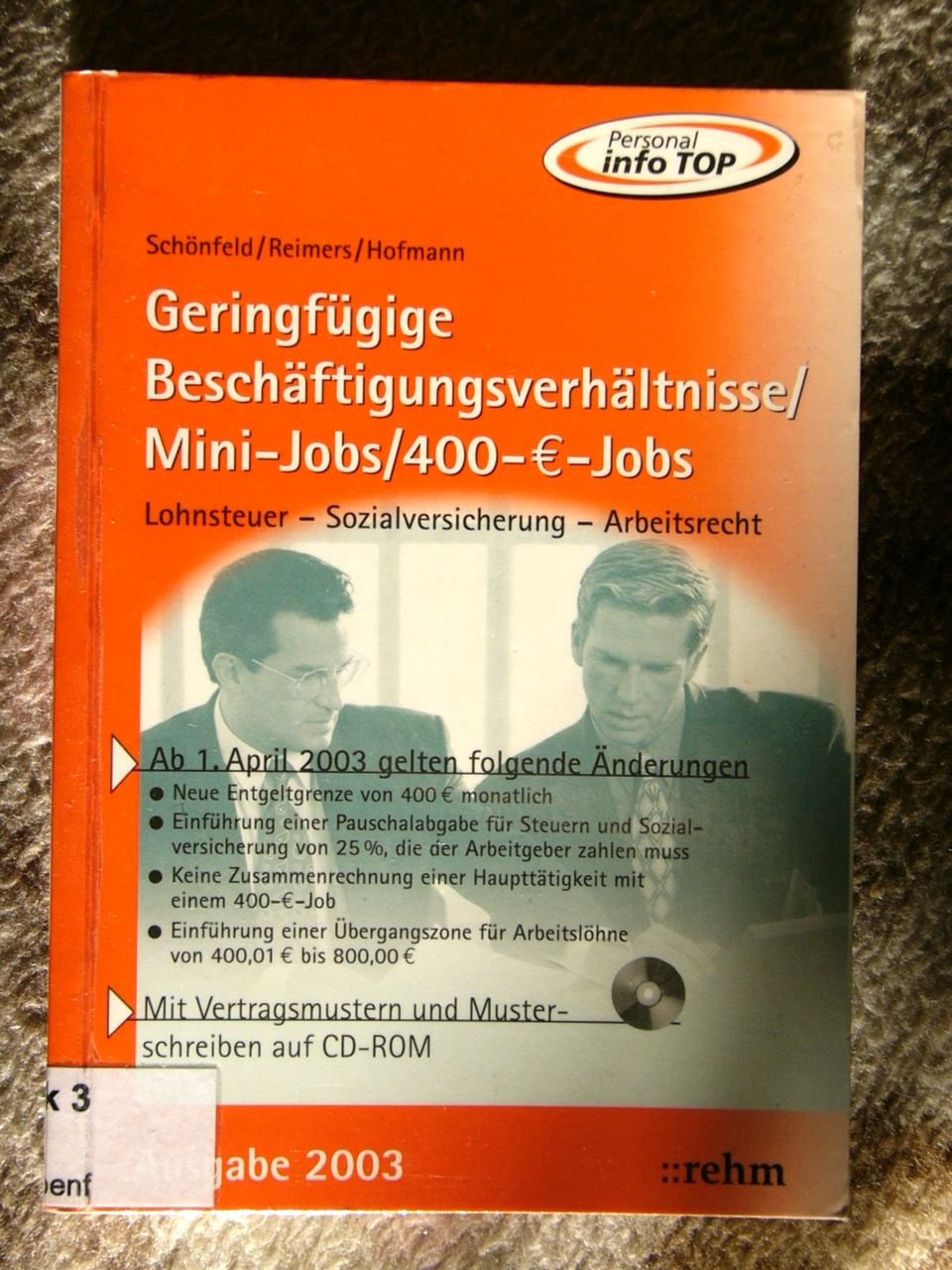 Geringfügige Beschäftigungsverhältnisse, Mini-Jobs, 400-Euro-Jobs. Lohnsteuer - Sozialversicherung - Arbeitsrecht Law
