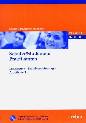 Schüler - Studenten - Praktikanten. Lohnsteuer - Sozialversicherung - Arbeitsrecht Books