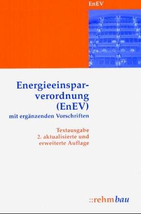 Energieeinsparverordnung - EnEV: Textausgabe mit ergänzenden Vorschriften Books