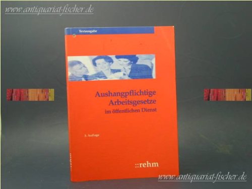 Aushangpflichtige Arbeitsgesetze im öffentlichen Dienst Law