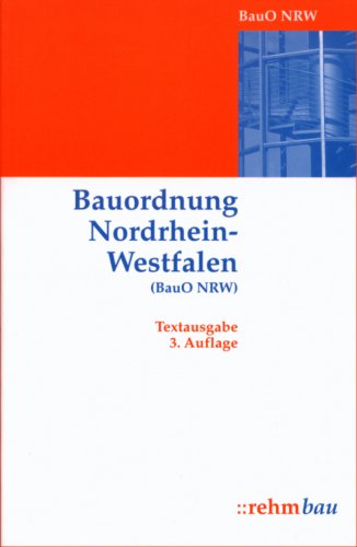Bauordnung für das Land Nordrhein-Westfalen (BauO NRW): Textausgabe Law