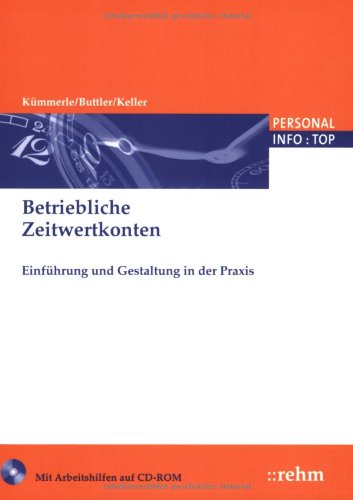 Betriebliche Zeitwertkonten: Einführung und Gestaltung in der Praxis (PERSONAL INFO TOP) Law