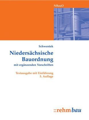 Niedersächsische Bauordnung mit ergänzenden Vorschriften: Textausgabe mit Einführung Law