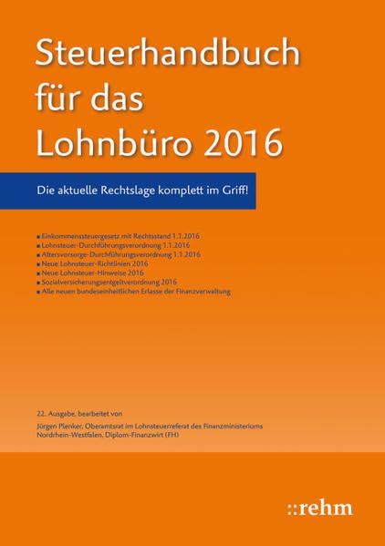 Steuerhandbuch für das Lohnbüro 2016: Die perfekte Ergänzung für den korrekten Lohnsteuerabzug aus Sicht des Arbeitgebers Law