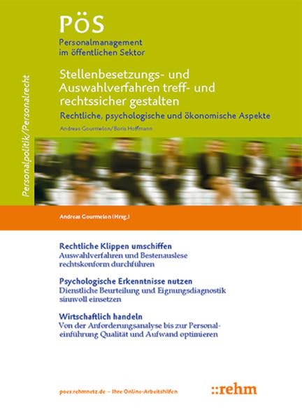 Stellenbesetzungs- und Auswahlverfahren treff- und rechtssicher gestalten - rechtliche, psychologische und ökonomische Aspekte Law