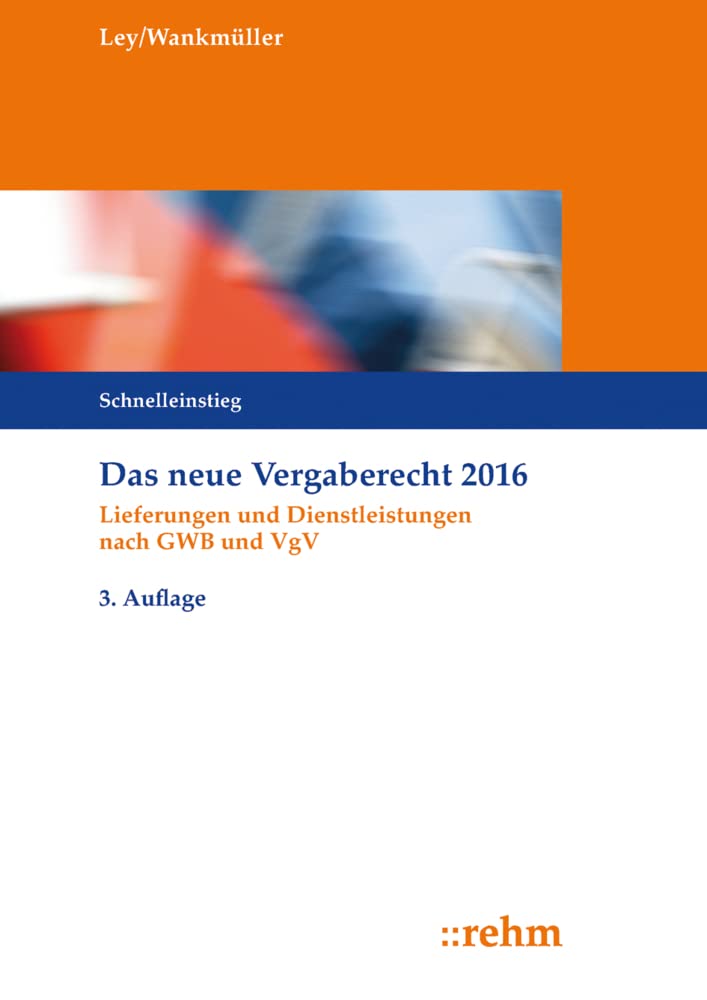 Das neue Vergaberecht 2016 - Schnelleinstieg Law