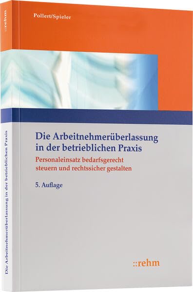 Die Arbeitnehmerüberlassung in der betrieblichen Praxis Law