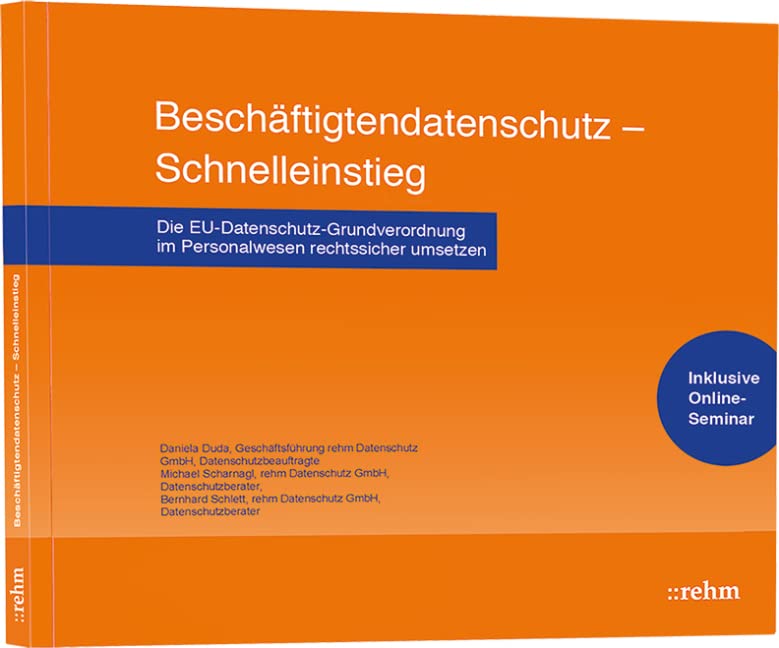 Beschäftigtendatenschutz - Schnelleinstieg: Die EU-Datenschutz-Grundverordnung im Personalwesen rechtssicher umsetzen Law