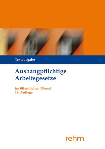 Aushangpflichtige Arbeitsgesetze im öffentlichen Dienst Law
