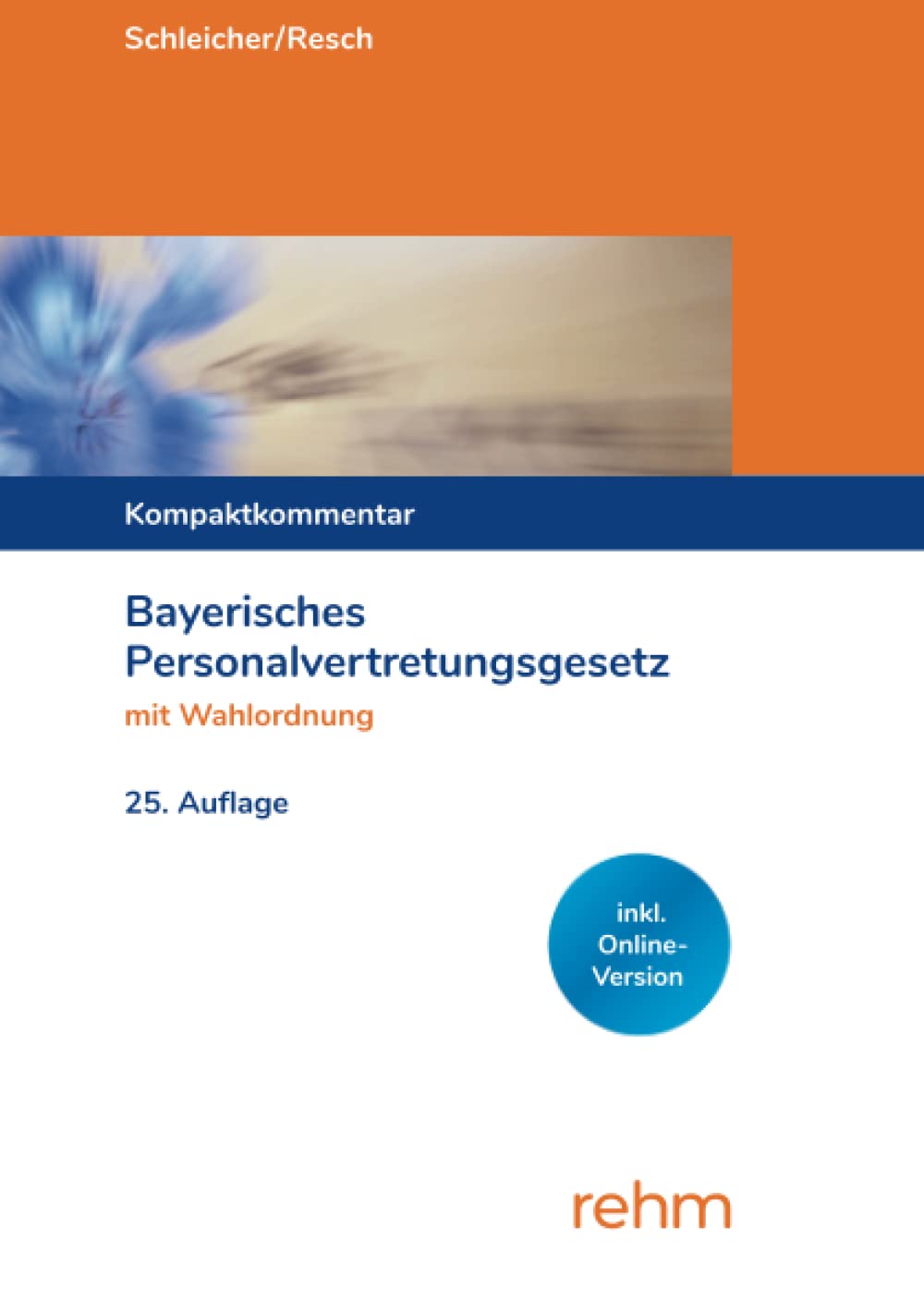 Bayerisches Personalvertretungsgesetz mit Wahlordnung: Kompaktkommentar Law