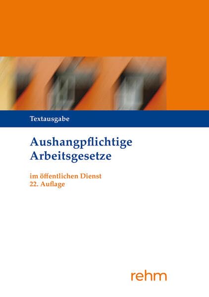 Aushangpflichtige Arbeitsgesetze im öffentlichen Dienst Law