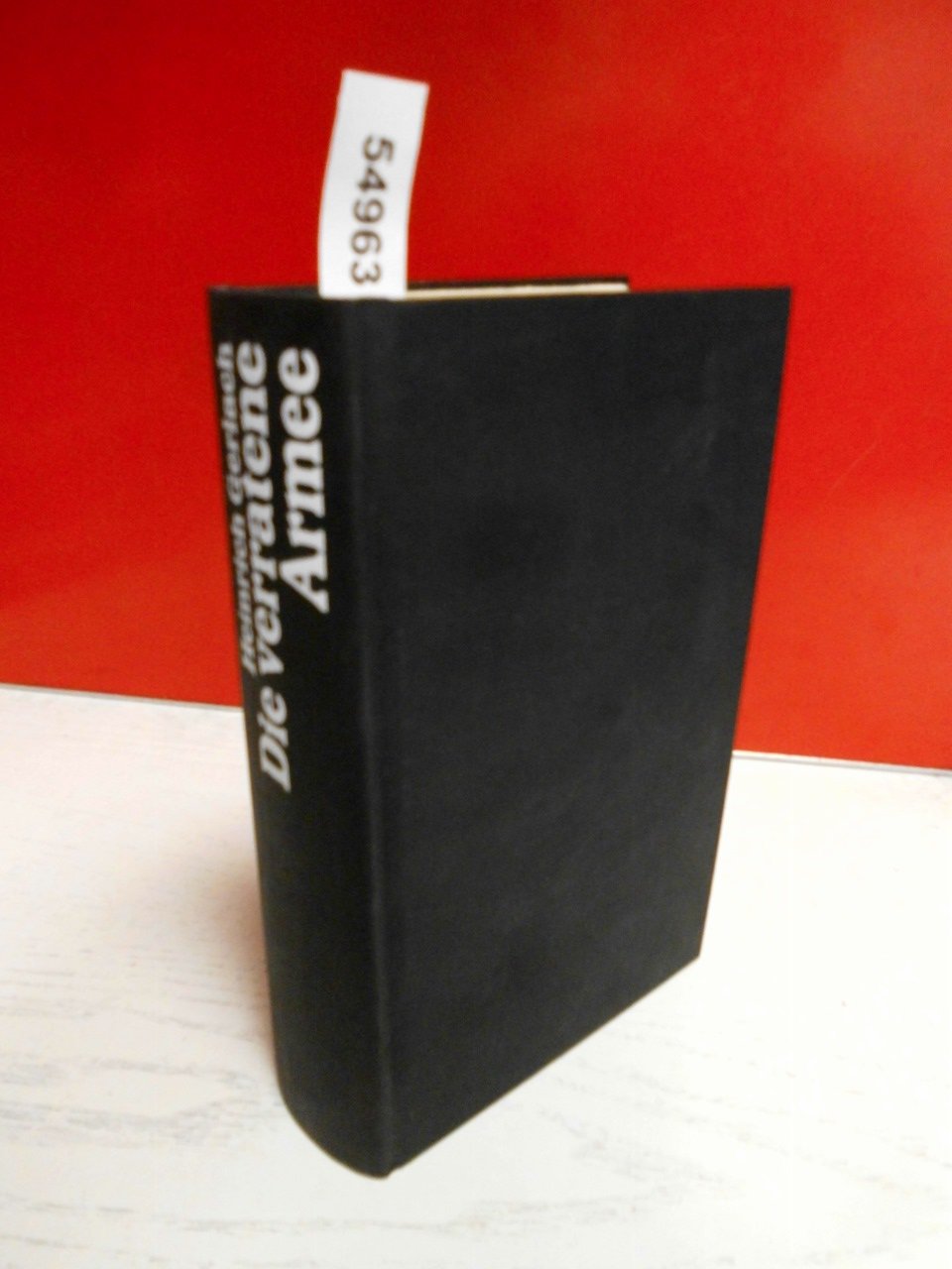 Die verratene Armee. Der Stalingrad-Roman. Politics & History