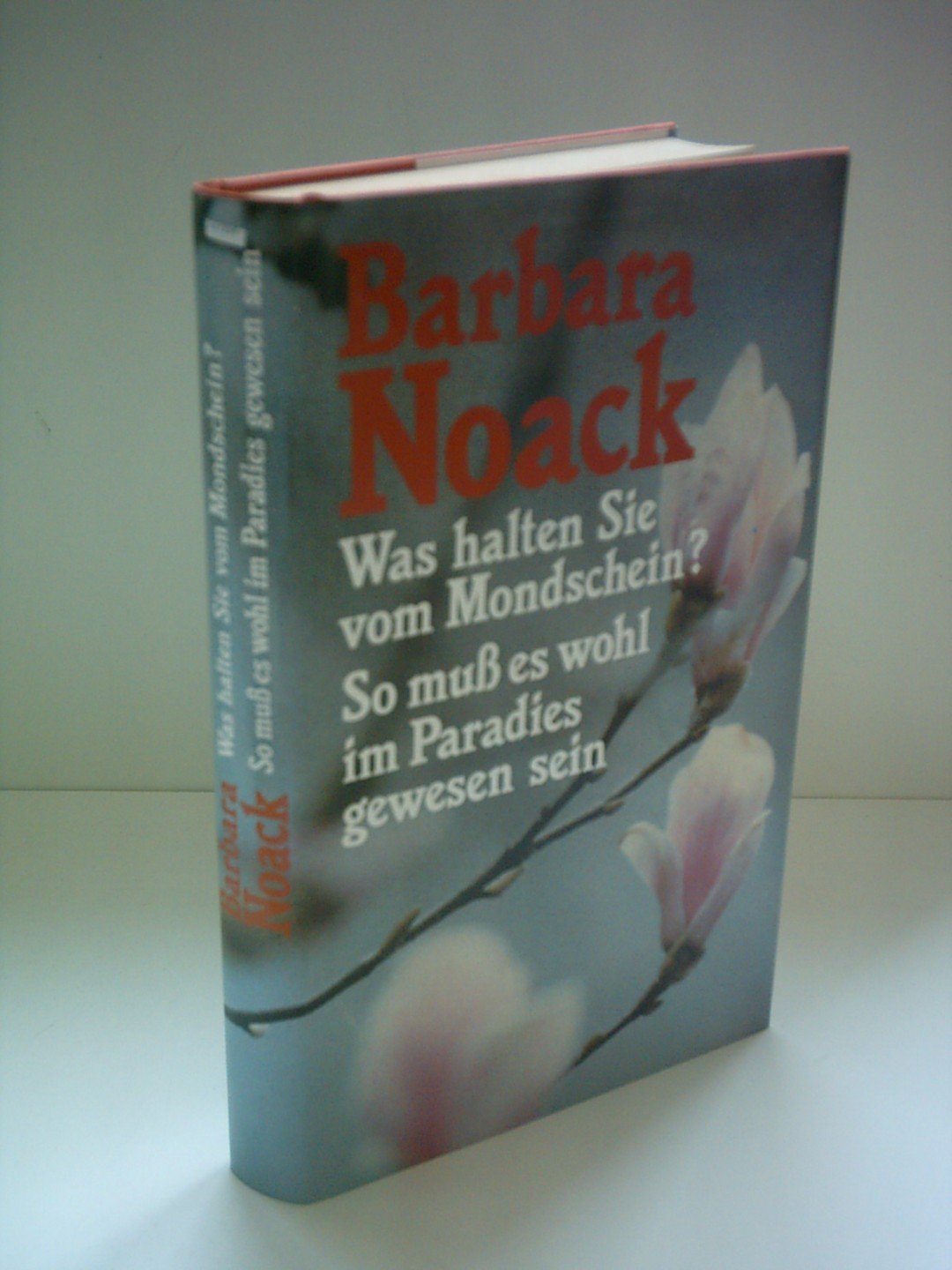 Was halten sie vom Mondschein? / So muß es wohl im Paradies gewesen sein Books