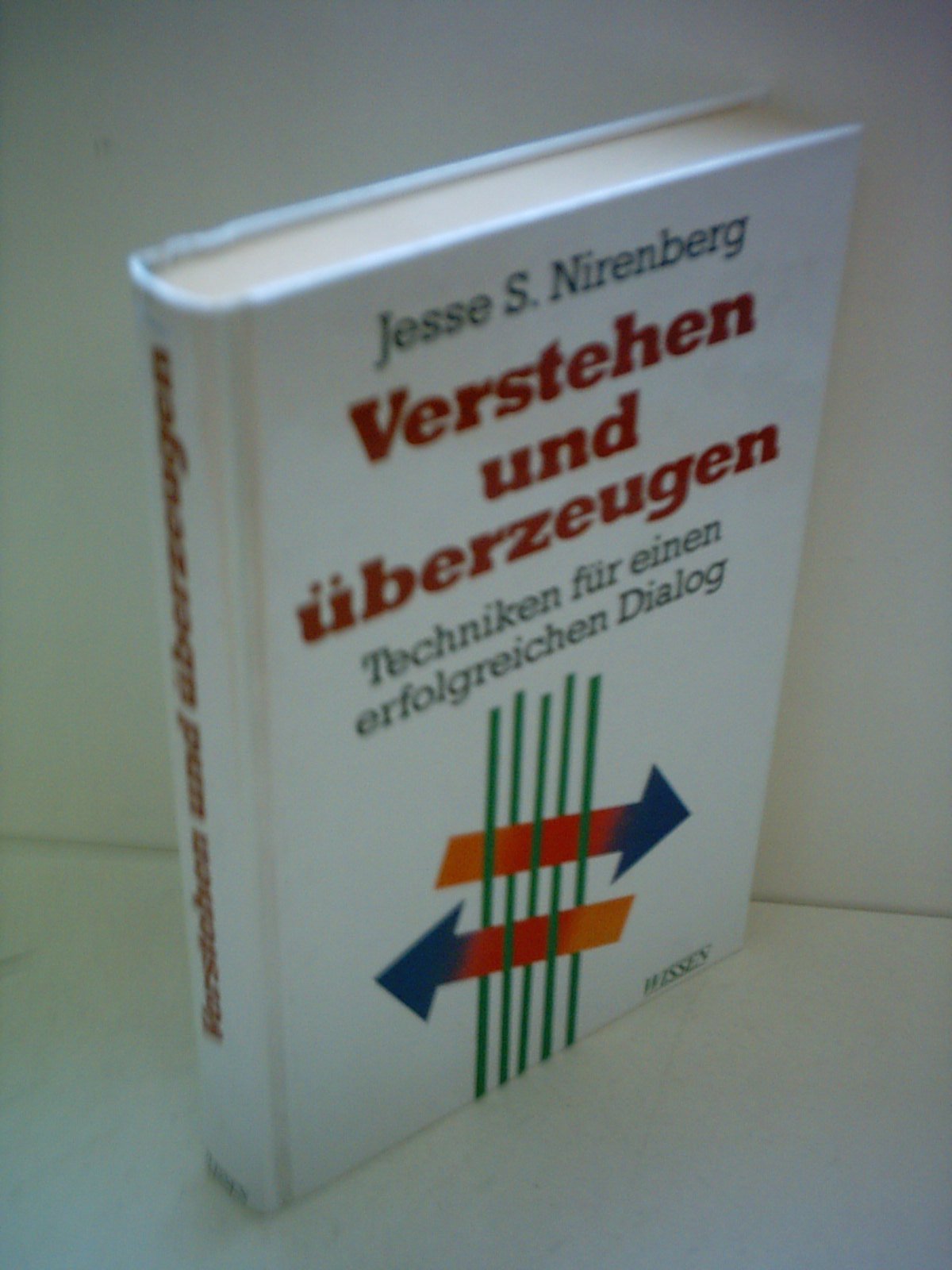 Verstehen und überzeugen. Techniken für einen erfolgreichen Dialog Books