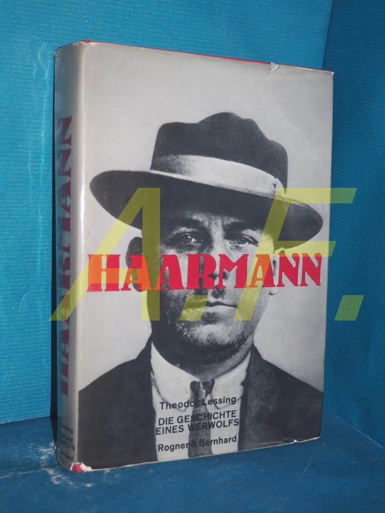 Product Image: Haarmann. Die Geschichte eines Werwolfs