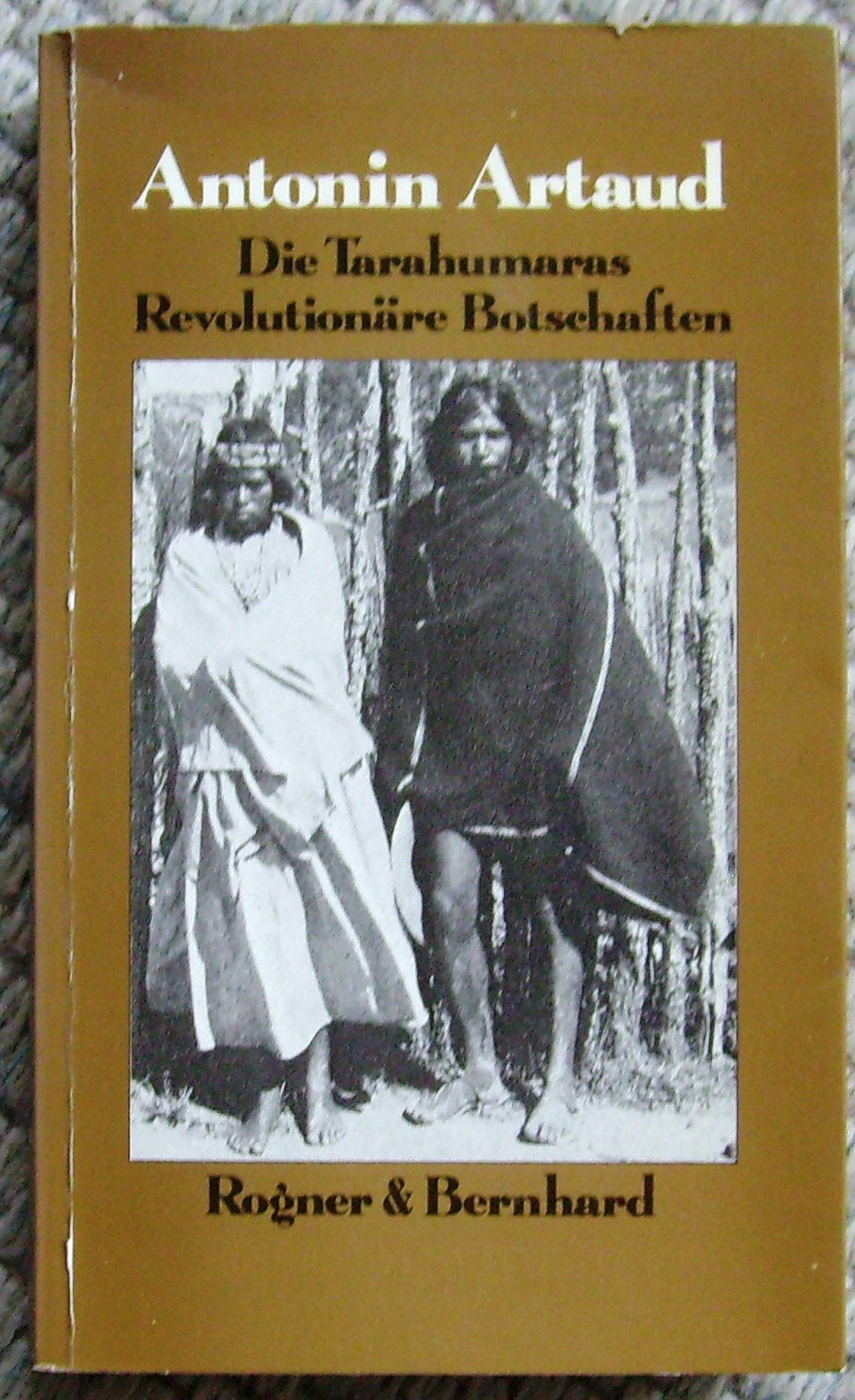Product Image: Die Tarahumaras. Revolutionäre Botschaften