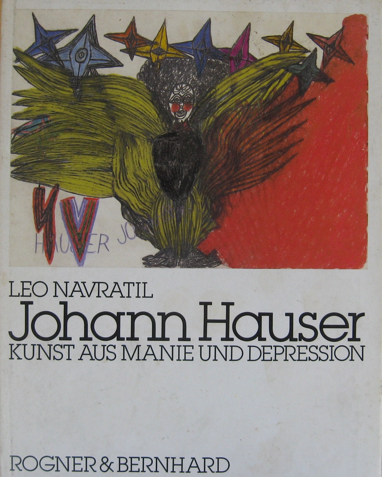 Johann Hauser - Kunst aus Manie und Depression Medicine
