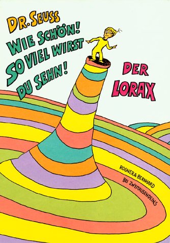 Wie schön! So viel wirst du sehn! / Der Lorax Children's books