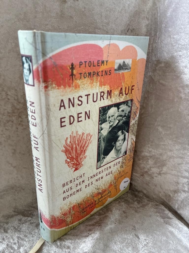Ansturm auf Eden: Bericht aus dem Innersten der Boheme des New Age Books