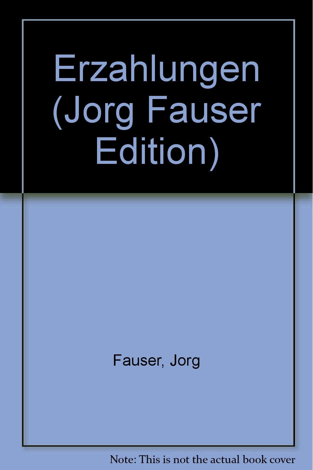 Product Image: Jörg Fauser Edition: Erzählungen I