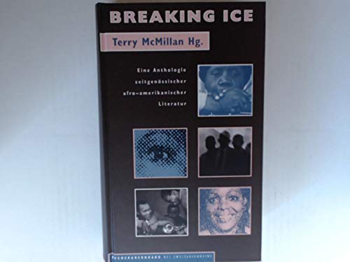 Breaking Ice. Eine Anthologie zeitgenössischer afro-amerikanischer Literatur Books