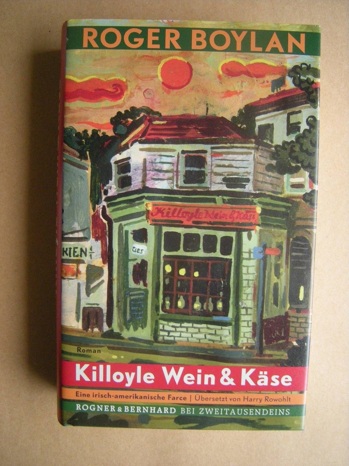 Killoyle Wein & Käse: Eine irisch-amerikanische Farce Fiction