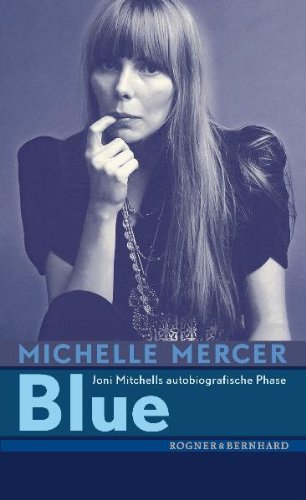 Blue: Joni Mitchells autobiografische Phase Books