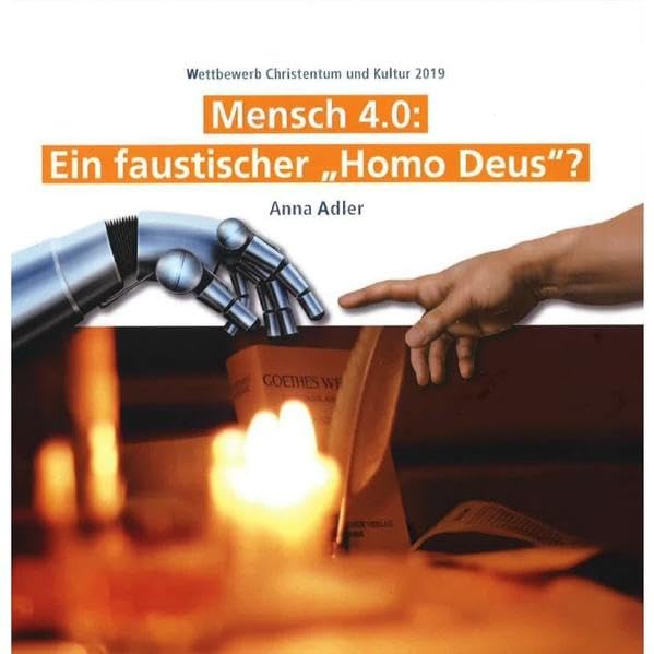 Mensch 4.0: Ein faustischer „Homo Deus?“ Second hand books on Religion & Esotericism