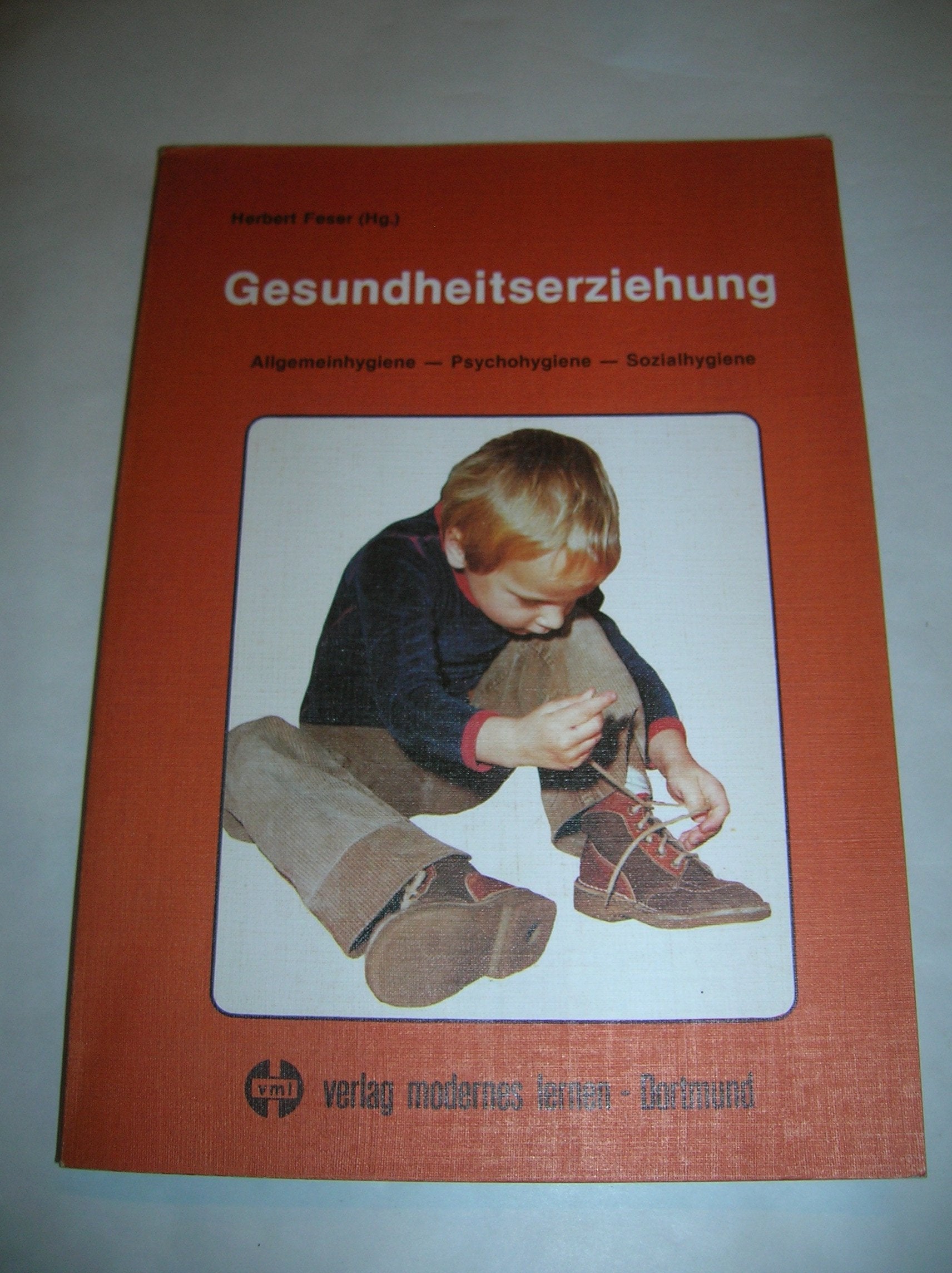 Gesundheitserziehung. Allgemeinhygiene - Psychohygiene - Sozialhygiene Books