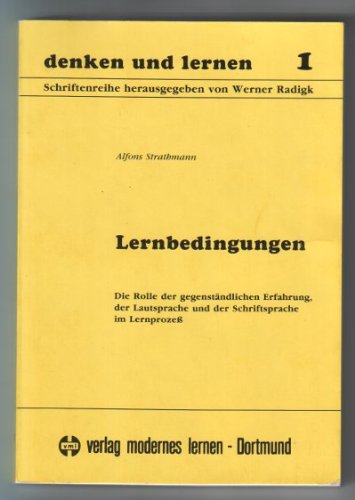 Lernbedingungen. Die Rolle gegenständlicher Erfahrungen, Lautsprache und Schriftsprache im Lernprozess Psychology