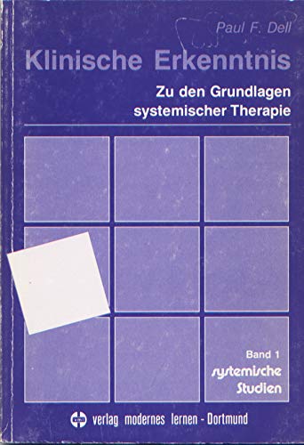 Klinische Erkenntnis. Zu den Grundlagen systemischer Therapie Medicine