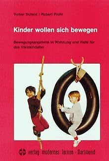 Kinder wollen sich bewegen (Bewegungsangebote in Wohnung und Halle für das Kleinkindalter) Books