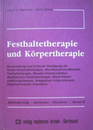 Festhaltetherapie und Körpertherapie Psychology