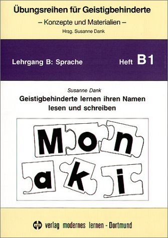 Übungsreihen für Geistigbehinderte, H.1, Geistigbehinderte lernen ihren Namen lesen und schreiben Education & Training